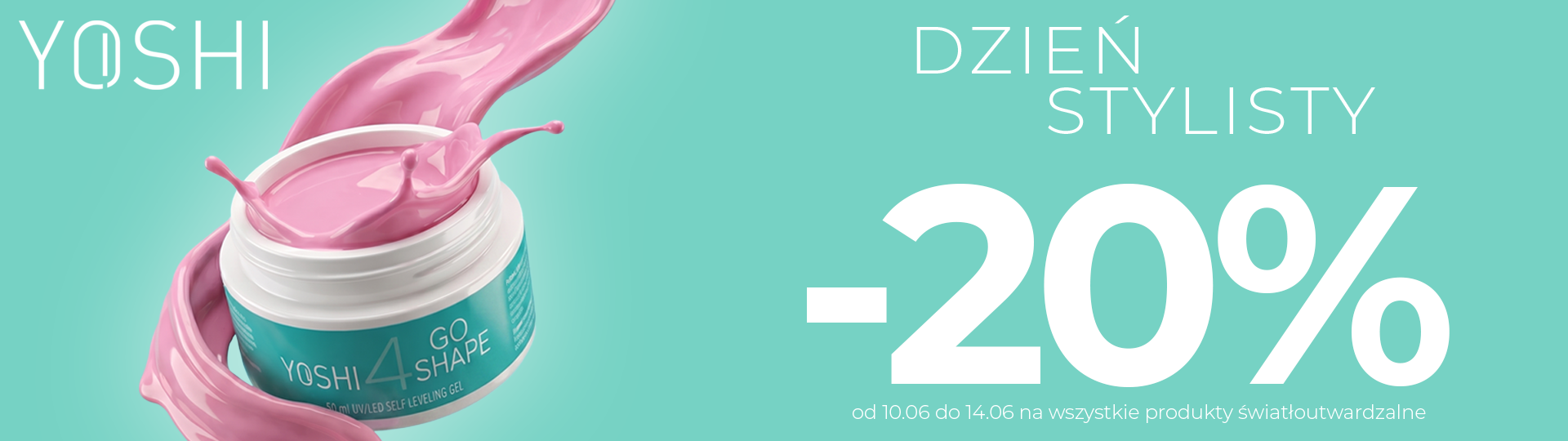 Yoshi Dzień stylistki 20%